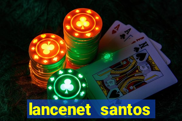 lancenet santos futebol clube